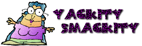 Yackity Smackity